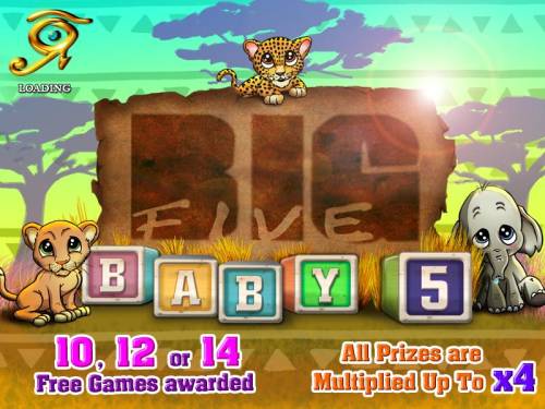 Big Five Baby 5 Big Bonus Slots 10, 12 or 14 free games awarded. all prizes are multiplied up to x4