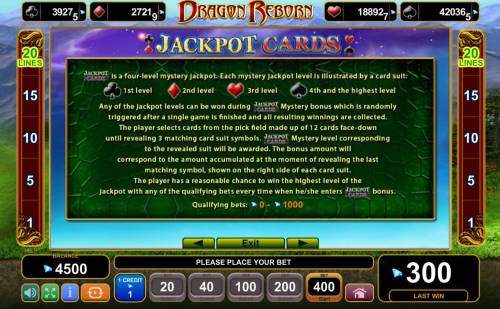 Dragon Reborn Big Bonus Slots Jackpot Cards Mystery Bonus - Any of the jackpot levels can be won during the bonus feature which is randomly triggered.