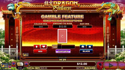 Dragon Palace Big Bonus Slots Gamble feature game board is available after every winning spin. For a chance to increase your winnings, select the correct color or suit of the next card or take win.