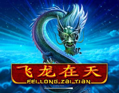 Fei Long Zai Tian Big Bonus Slots Splash screen - game loading - Chinese Dragon Theme