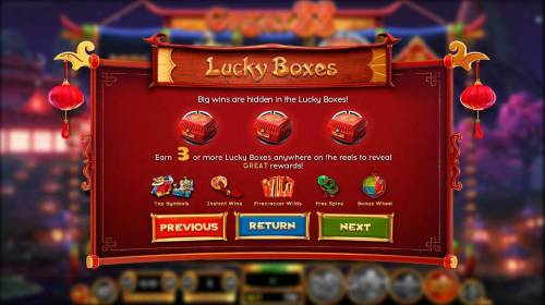 Great 88 Big Bonus Slots Lucky Boxes - Big wins are hidden in the lucky Boxes. Earn 3 or more Lucky Boxes anywhere on the reels to reveal great rewards.