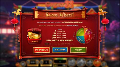 Great 88 Big Bonus Slots Lucky Boxes may contain a gold dumpling! Each Golden Dumpling awards a spin on the Bonus Wheel.