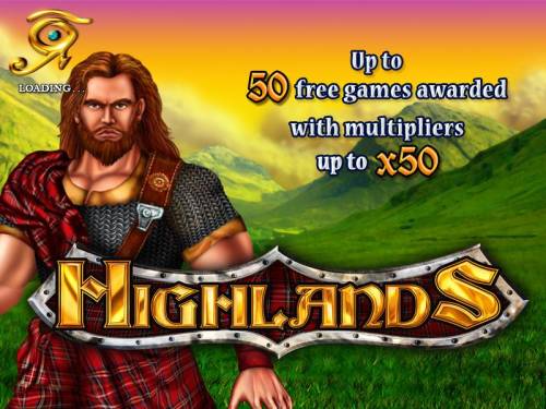 Highlands Big Bonus Slots up to 50 free free games awarded with multipliers up to x50