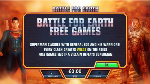Superman Man of Steel Big Bonus Slots Battle for Earth Free Games - Superman clashes with General Zod and his warriors! Every clash creates wilds on the reels. Free games end if a villian defeats Superman.