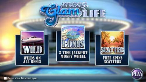 Mega Glam Life Big Bonus Slots features include Wilds on all reels, Bonus 3 tier jackpot money wheel and free spins scatters