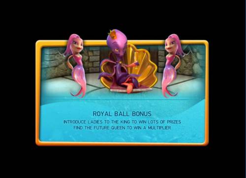 Octopus Kingdom Big Bonus Slots Royal Ball Bonus - introduce ladies to king to win lots of prizes find the future queen to win a multiplier