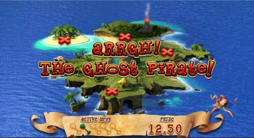 Pirate Isle Big Bonus Slots Bonus feature paly ends when the Ghost Pirate is revealed.