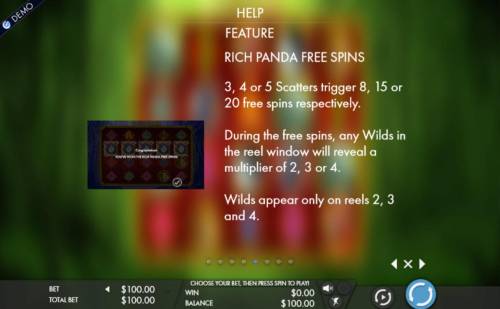 Rich Panda Big Bonus Slots Free Spins Rules - 3, 4 or 5 scatters trigger 8, 15 or 20 free spins respectively.
