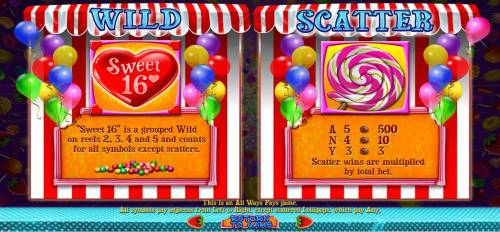 Sweet 16 Big Bonus Slots Sweet 16 heart game logo is wild and the Lollipop swirl is the games scatter symbol.