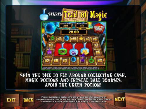 The Pig Wizard Big Bonus Slots Potion bottle symbol starts Thrail of Magic. Spin the dice to fly around collecting cash, magic potions and crystal ball bonuses. Avoid the green potion!
