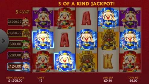Wu Lu Cai Shen Big Bonus Slots A winning Five of a Kind triggers a progressive jackpot payout.